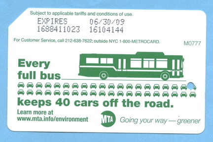 2008 Green MetroCard - Every Full Bus Keeps 40 Cars Off The Road